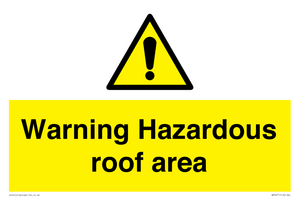 Warning Hazardous roof area